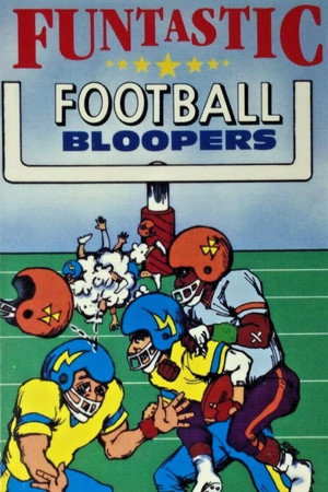 Funtastic Football Bloopers