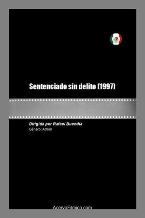 Sentenciado sin delito