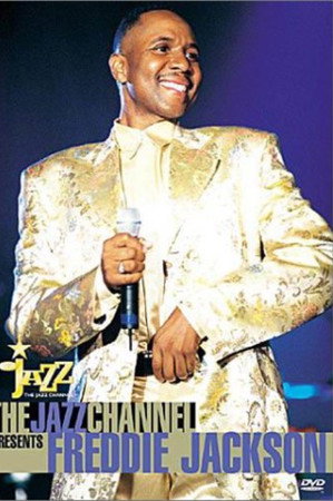 The Jazz Channel Presents Freddie Jackson