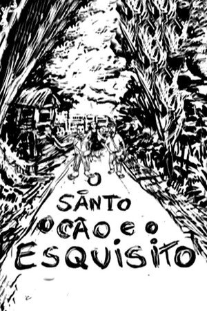 O Santo, O Cão e O Esquisito