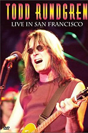Todd Rundgren - Live in San Francisco