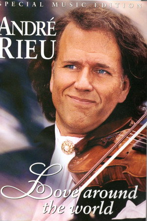 André Rieu - Love Around the World