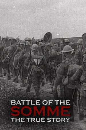 Battle of the Somme: The True Story