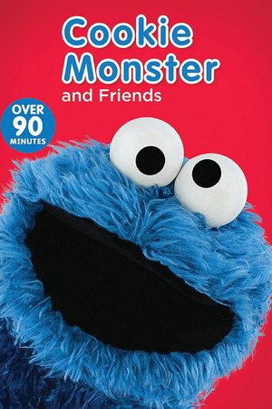 Sesame Street: Cookie Monster and Friends