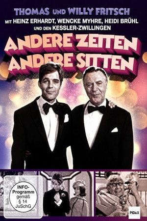 Andere Zeiten - andere Sitten