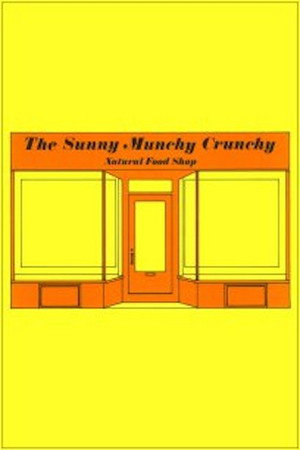 The Sunny Munchy Crunchy Natural Food Shop