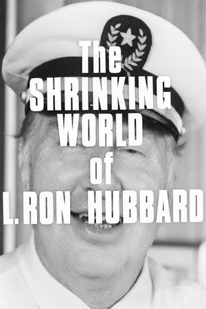 Scientology: The Shrinking World of L. Ron Hubbard