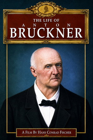 Das Leben Anton Bruckners