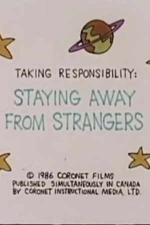 Taking Responsibility: Staying Away From Strangers