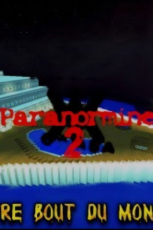 Paranormine 2 : Seuls à l'autre bout du monde