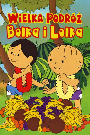 Wielka podróż Bolka i Lolka