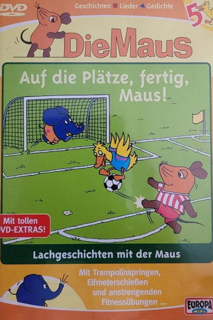 Die Maus 5 - Auf die Plätze, fertig, Maus!