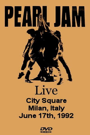 Pearl Jam: Live In Milan '92
