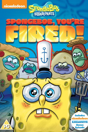 SpongeBob, You're Fired!