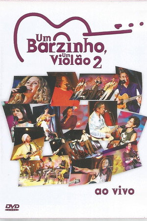 Um Barzinho, Um Violão 2 ao Vivo