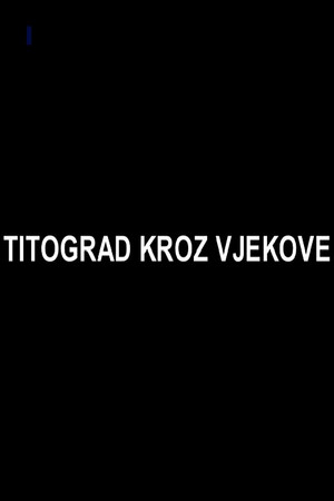 Titograd kroz vijekove