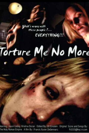 Torture Me No More