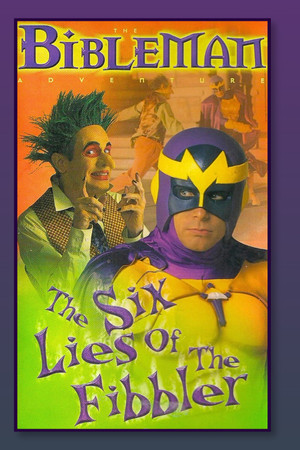 Bibleman: The Six Lies of the Fibbler