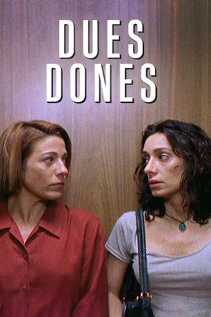 Dues dones