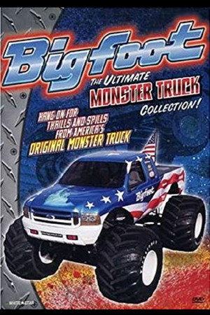 Bigfoot: The Ultimate Monster Truck Collection