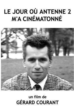 Le Jour où Antenne 2 m'a cinématonné