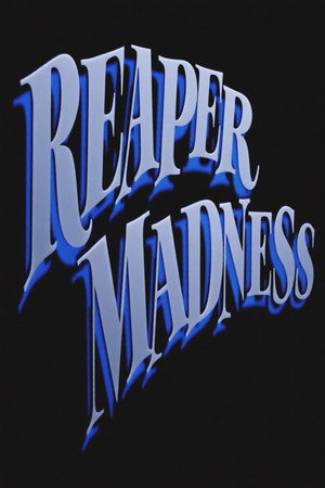 Reaper Madness