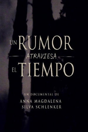 Un Rumor atraviesa el Tiempo