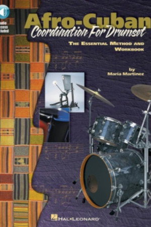 Afro-Cuban Coordination For Drumset Ft Maria Martinez