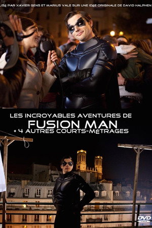 Les incroyables aventures de Fusion Man