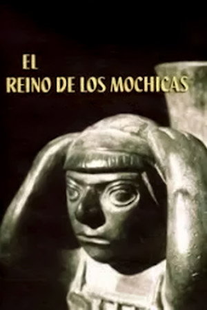 El Reino de los Mochicas