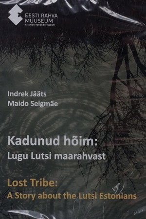 Kadunud hõim: Lugu Lutsi maarahvast