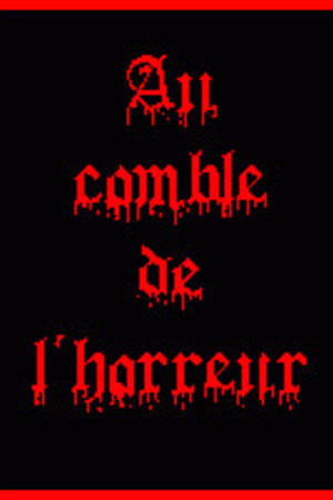 Au Comble De L'Horreur