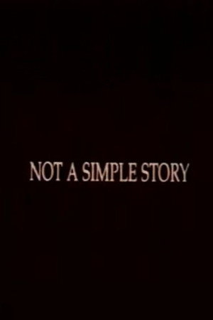 Not A Simple Story; Out in Silence