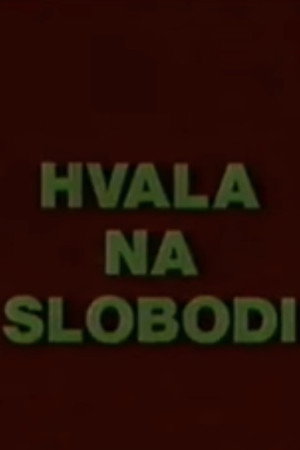 Hvala na slobodi