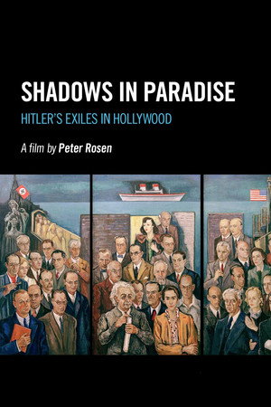 Shadows in Paradise: Hitler's Exiles in Hollywood