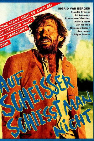 Auf Scheisser schiesst man nicht