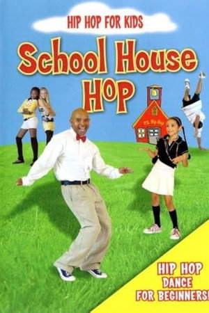 Hip Hop for Kids: School House Hop