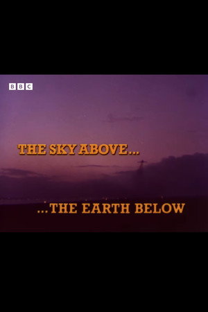 The Sky Above... The Earth Below