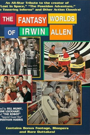 The Fantasy Worlds of Irwin Allen