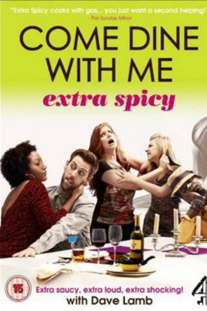 Come Dine With Me - Extra Spicy