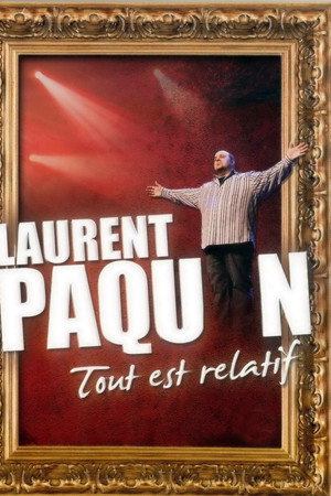Laurent Paquin - Tout est relatif