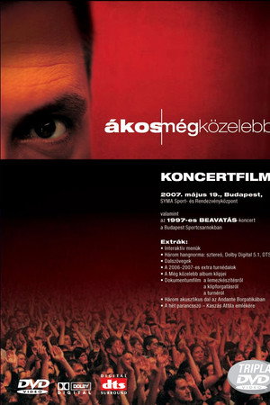 Ákos: Még közelebb