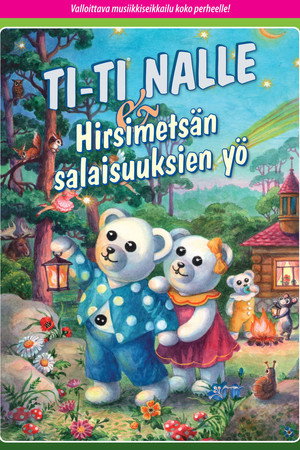 Ti-Ti Nalle & Hirsimetsän salaisuuksien yö