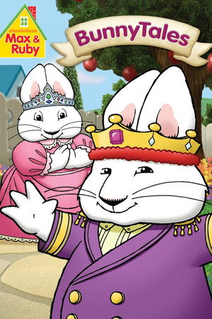Max & Ruby: Bunny Tales