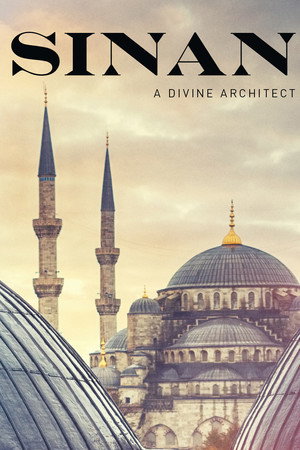 Sinan - A Divine Architect