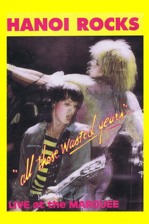 Hanoi Rocks: All Those Wasted Years