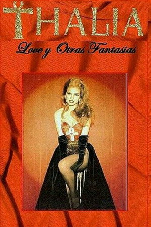 Thalía - Love Y Otras Fantasías
