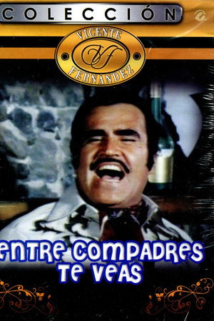 Entre Compadres Te Veas