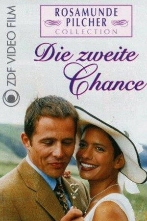 Rosamunde Pilcher: Die zweite Chance