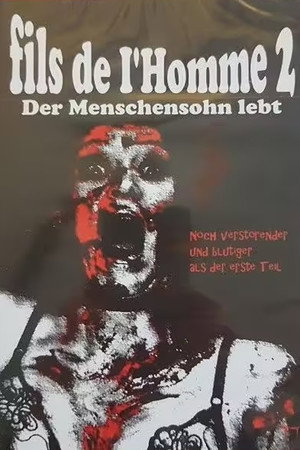 Fils de I'Homme 2 - DER MENSCHENSOHN LEBT